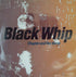 Black Whip